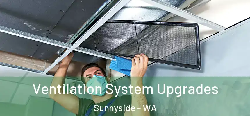  Ventilation System Upgrades Sunnyside - WA